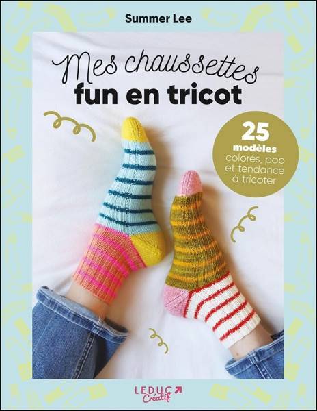 Mes chaussettes fun en tricot - 25 modeles colores pop et tendance - Summer Lee