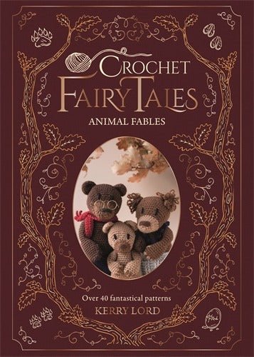Crochet Fairy Tales: Animal Fables - David and Charles