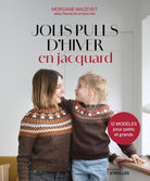 Jolis pulls d’hiver en jacquard de Morgane Mazevet (Renarde Endormie) - Livre en pré-commande - Renarde Endormie