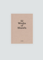 52 WEEKS OF SHAWLS - Laine Magazine